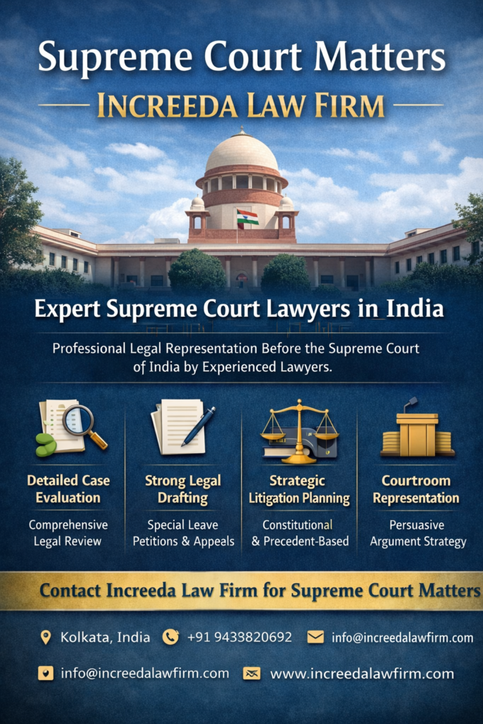 Supreme Court Lawyers in Kolkata | Increeda Law Firm – Expert Supreme Court Matters